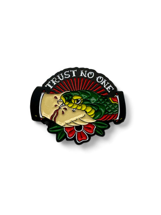Trust No One Enamel Pin