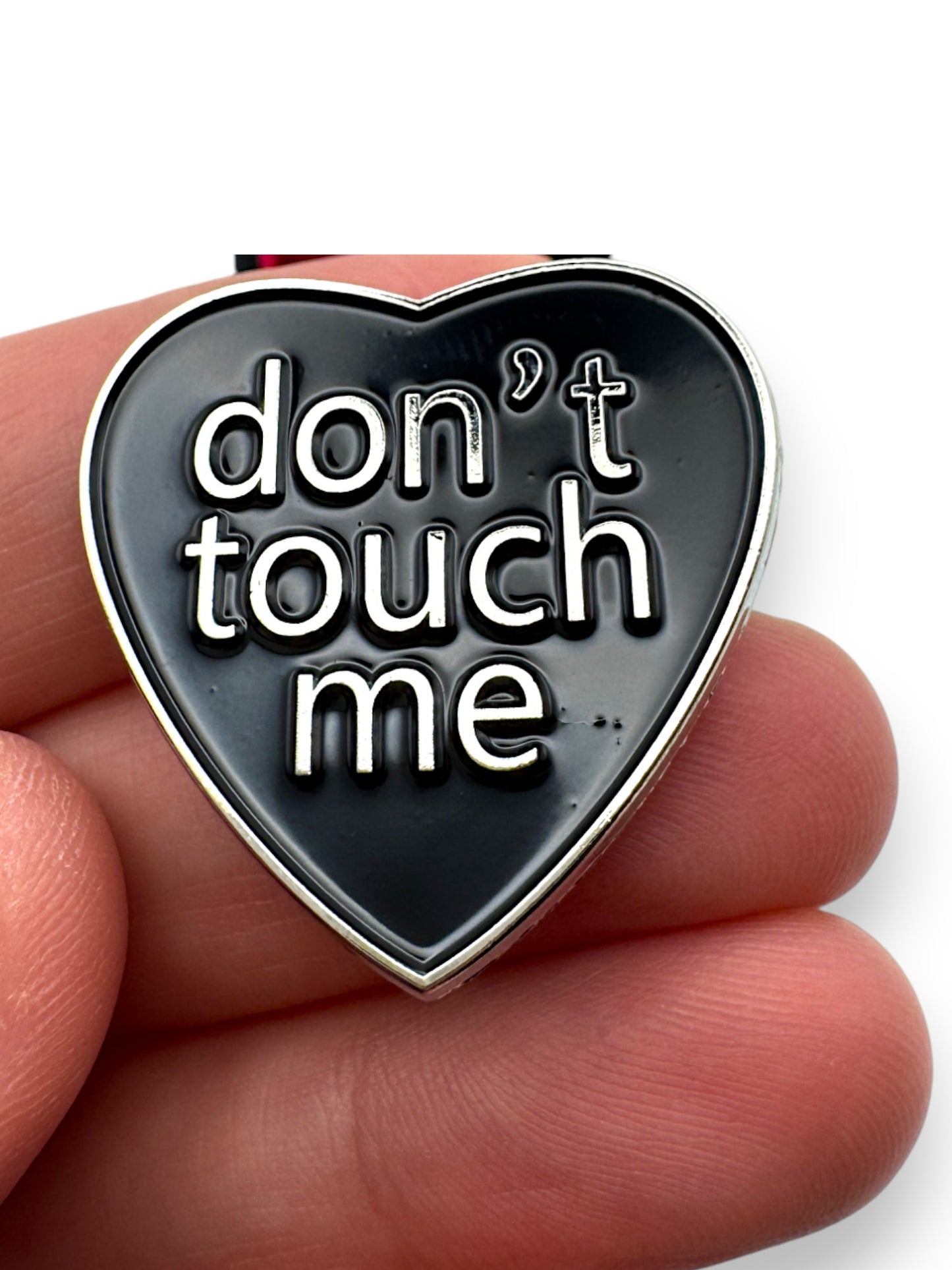 Don’t Touch Me Enamel Pin