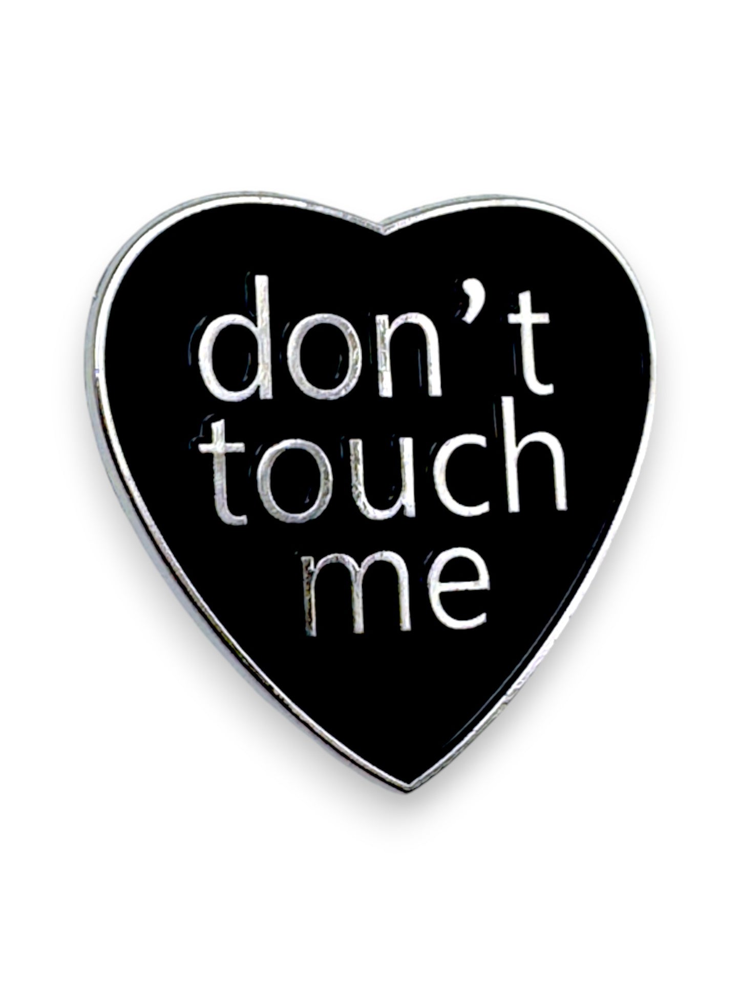 Don’t Touch Me Enamel Pin