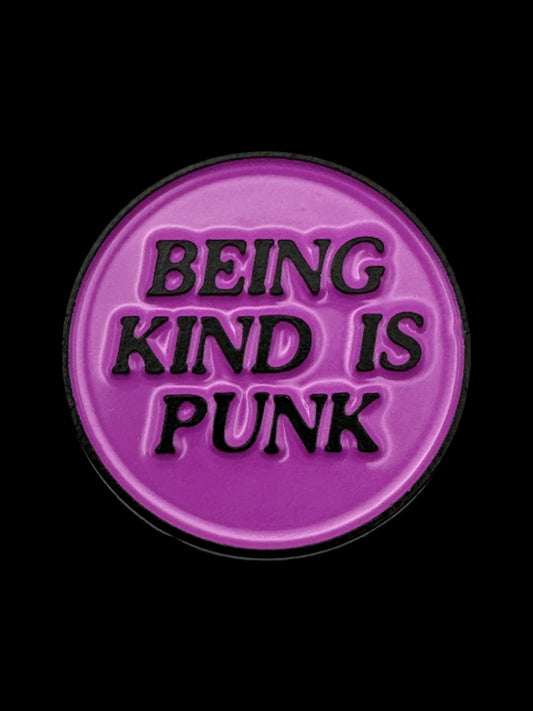 Being Kind Is Punk Enamel Pin