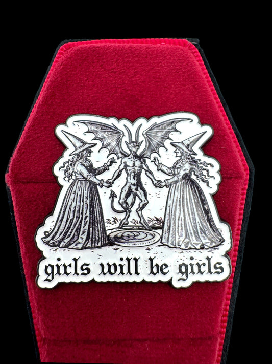 Girls Will Be Girls Enamel Pin