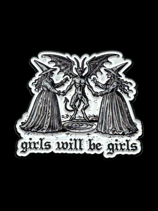 Girls Will Be Girls Enamel Pin