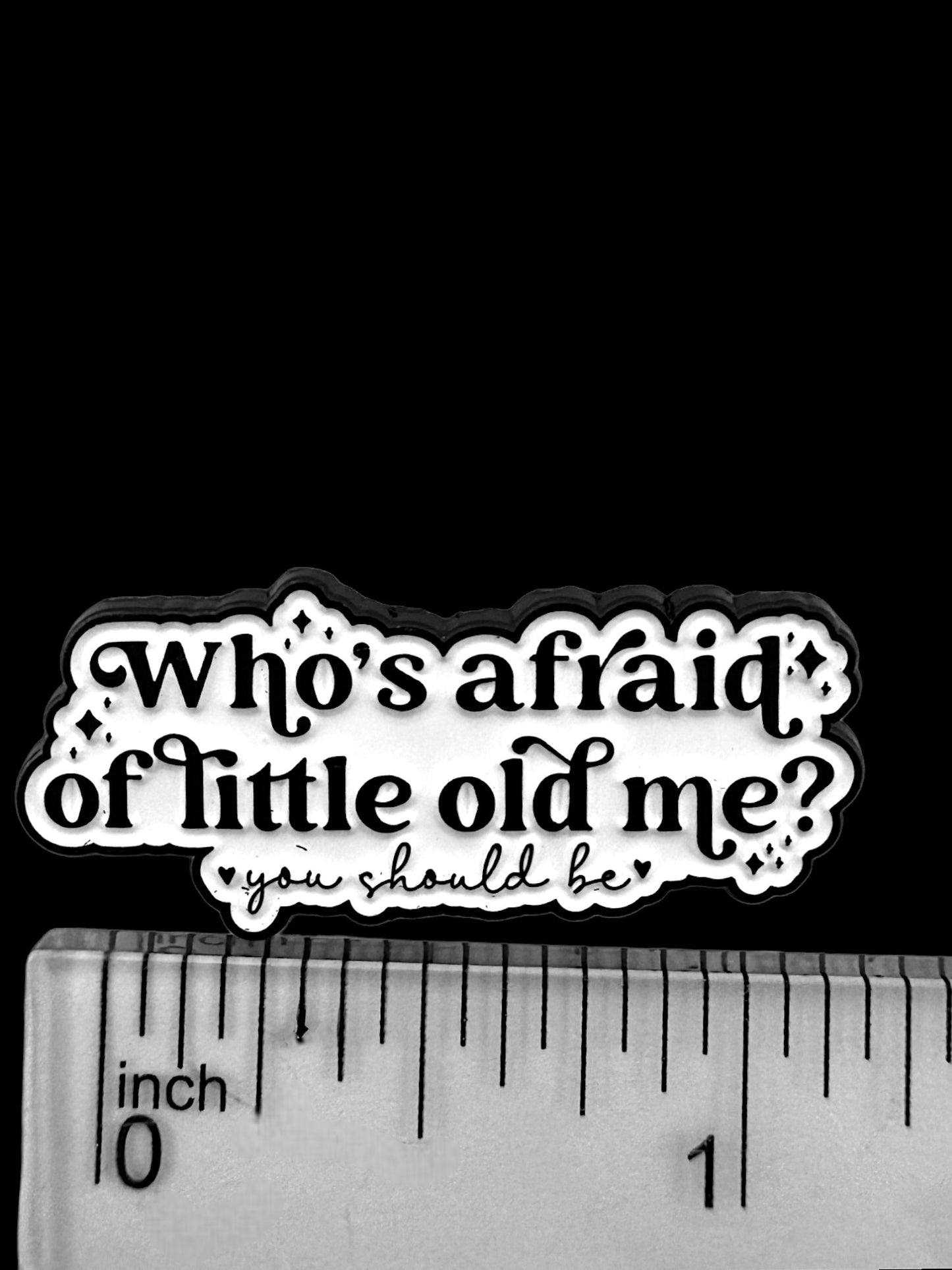 Who’s Afraid of Little Old Me? Enamel Pin