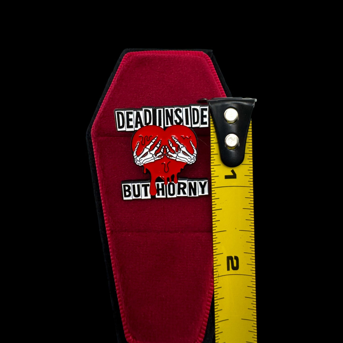 Dead Inside But Horny Enamel Pin