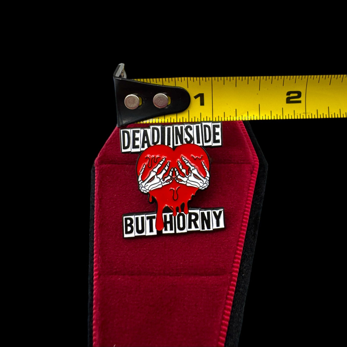 Dead Inside But Horny Enamel Pin