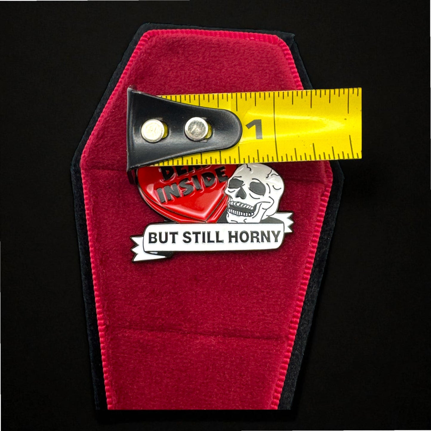 Dead Inside But Still Horny Enamel Pin
