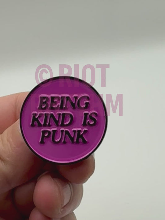 Being Kind Is Punk Enamel Pin